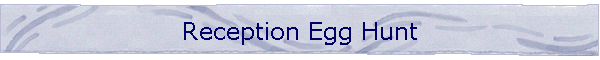 Reception Egg Hunt
