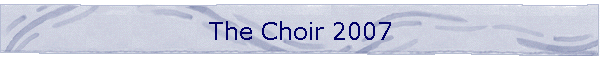 The Choir 2007