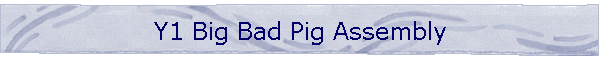 Y1 Big Bad Pig Assembly